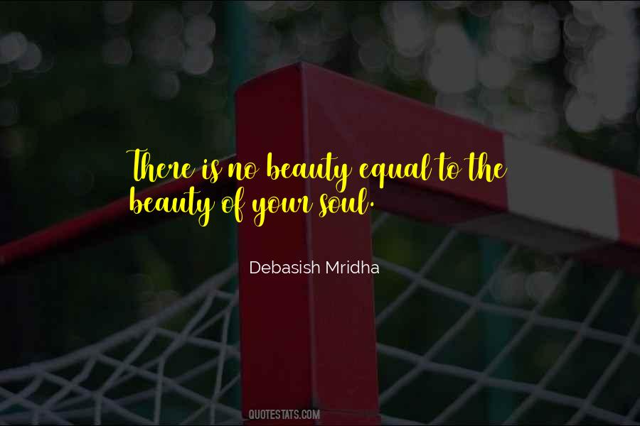 Beauty Of Your Soul Quotes #957094