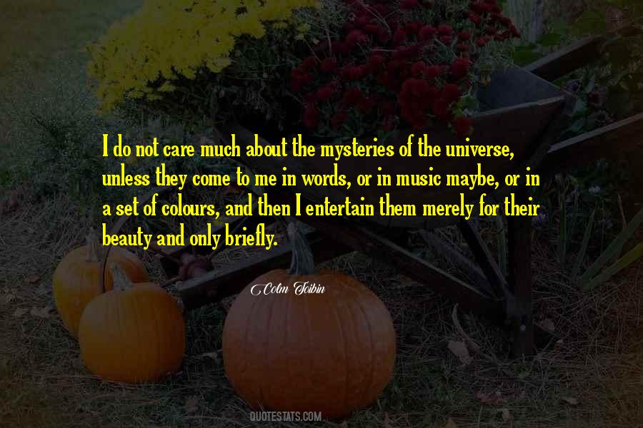 Quotes About Mysteries Of The Universe #1583435