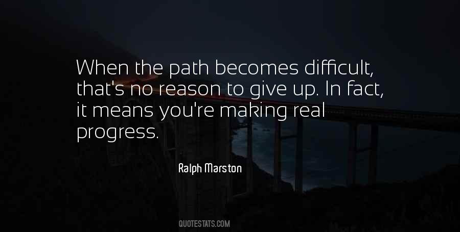 Difficult Path Quotes #1422178