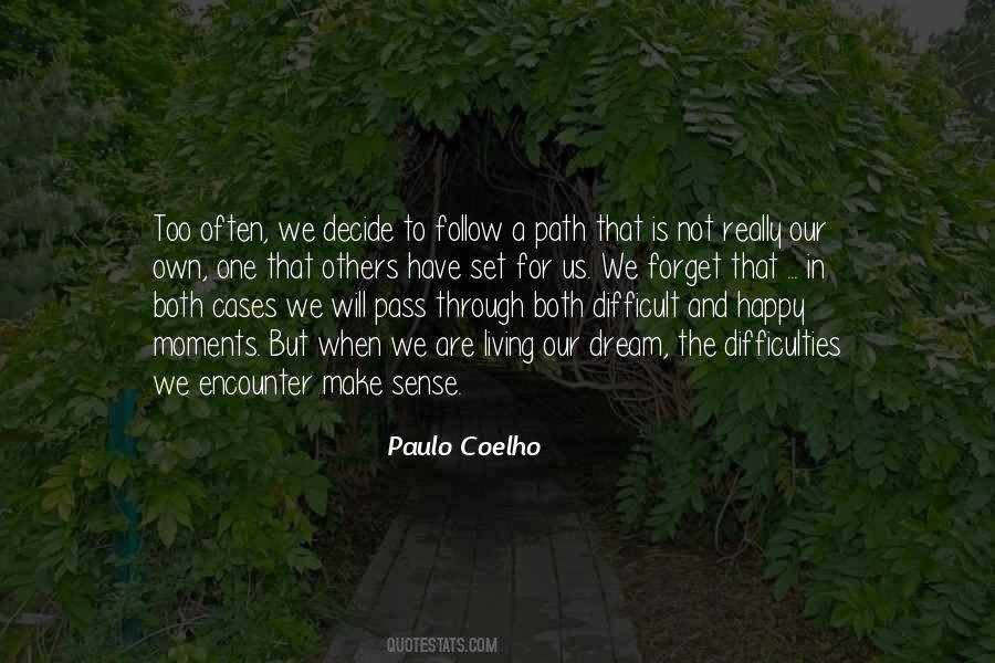 Difficult Path Quotes #146000
