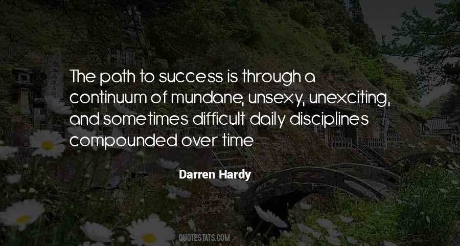 Difficult Path Quotes #1838454