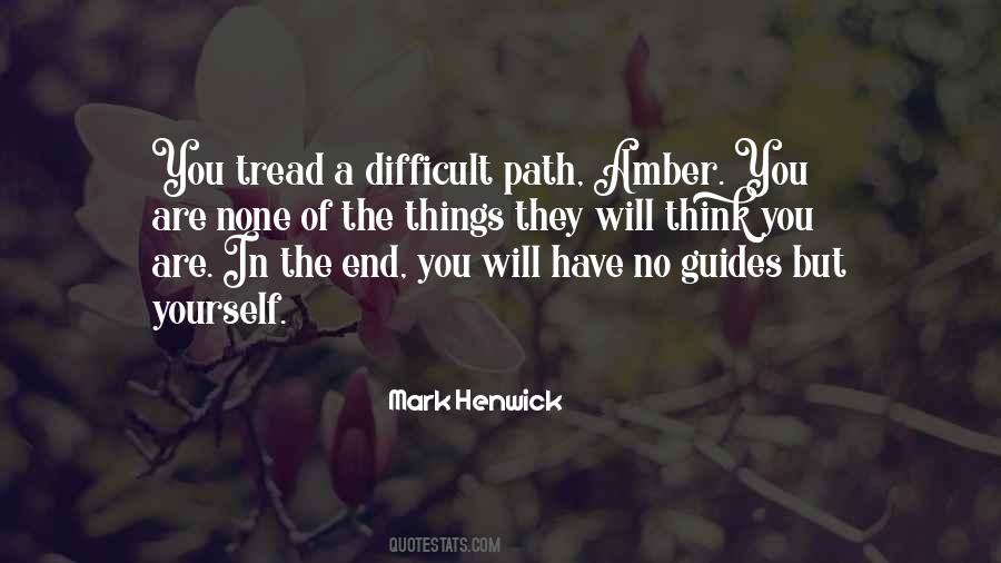 Difficult Path Quotes #1863698