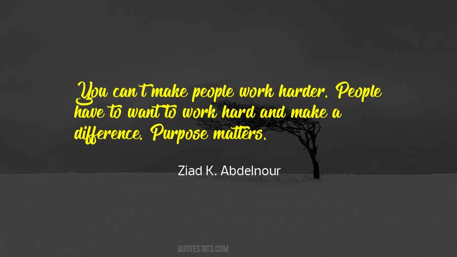 Make A Difference Work Quotes #1259882