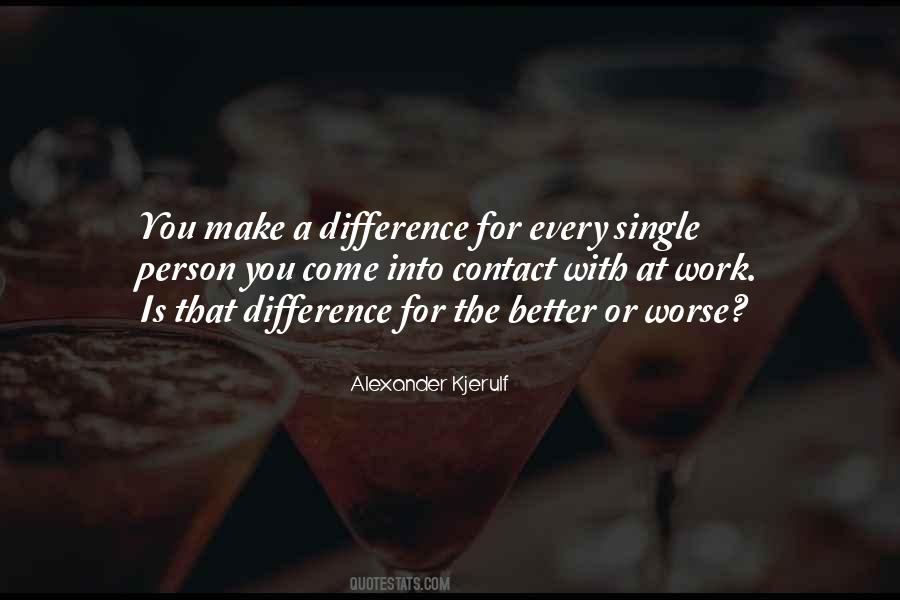 Make A Difference Work Quotes #1669735