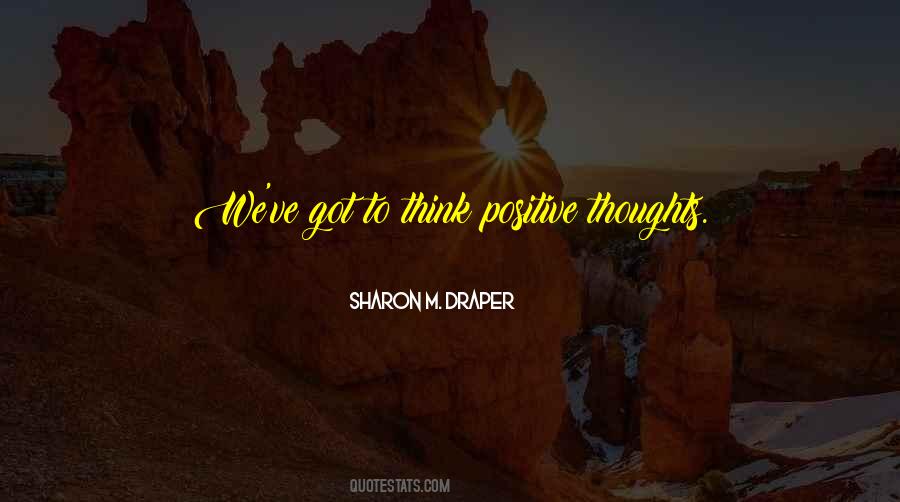 Quotes About Positive Thoughts #1598638