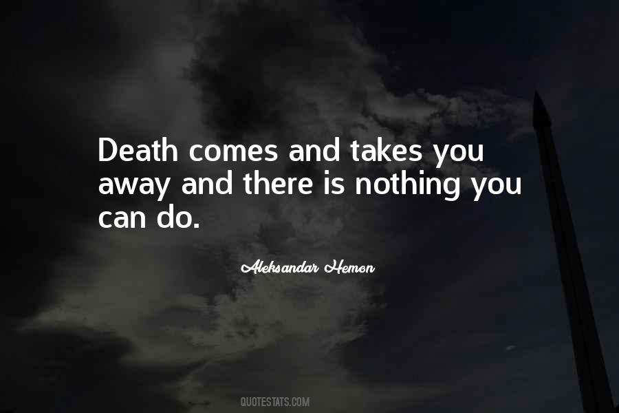 Quotes About Nothing You Can Do #1636073
