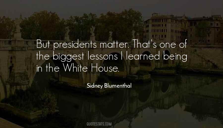 Quotes About Presidents #1042454