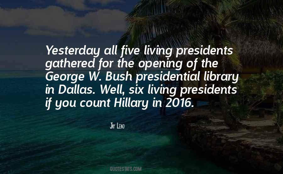 Quotes About Presidents #1163538
