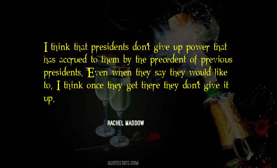 Quotes About Presidents #1217745
