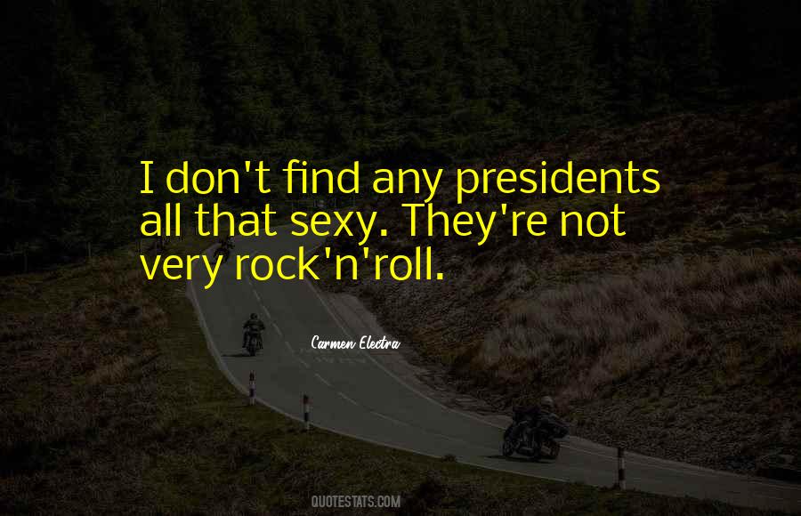 Quotes About Presidents #1257537