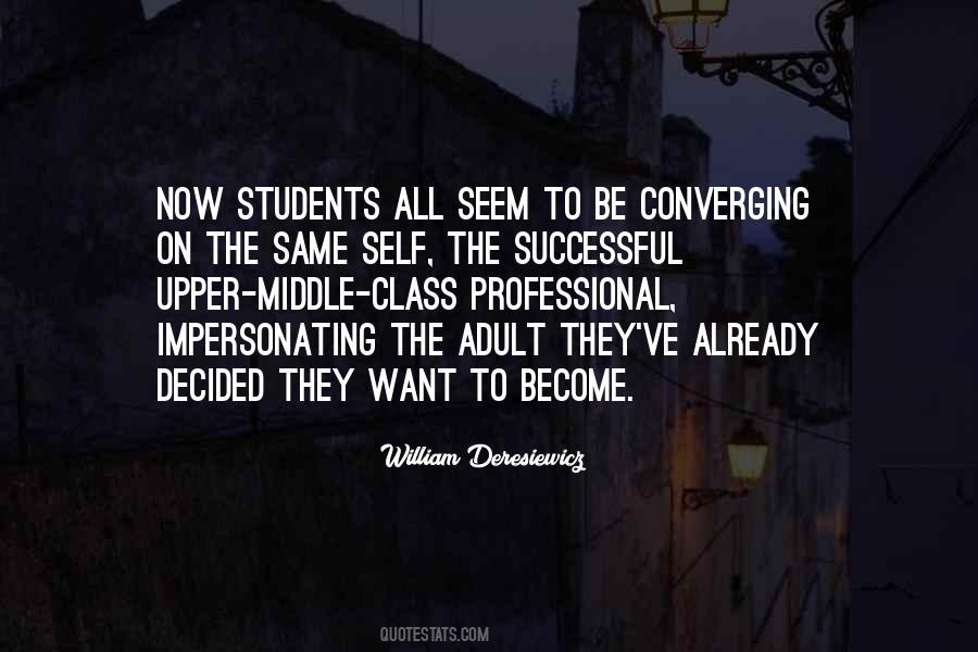 Quotes About Upper Middle Class #285147