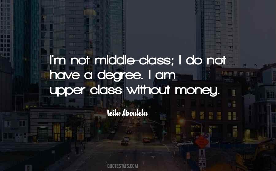 Quotes About Upper Middle Class #47697