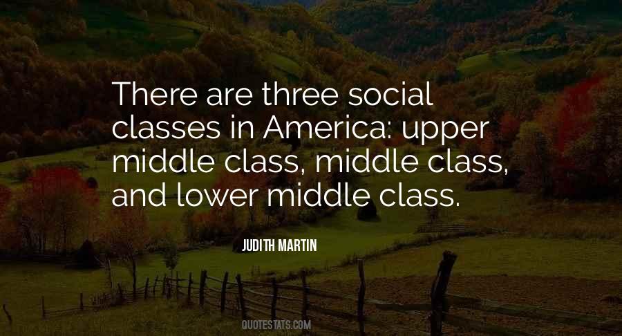 Quotes About Upper Middle Class #562817