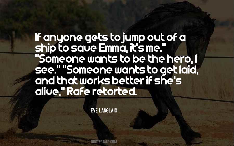 Quotes About Rafe #594284