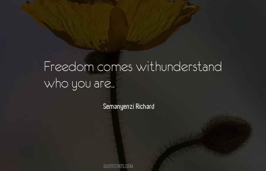 Understand Who You Are Quotes #345078