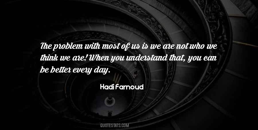 Understand Who You Are Quotes #733180