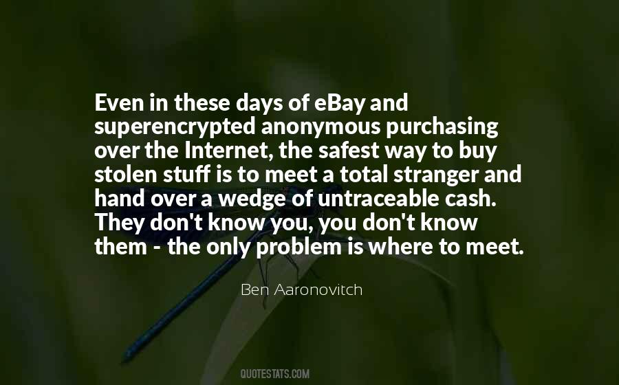 Problem With Internet Quotes #1014456
