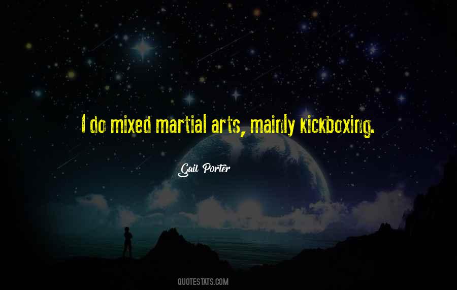 Quotes About Mixed Martial Arts #1355267
