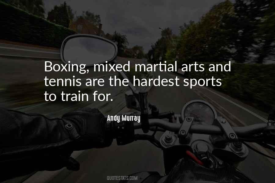 Quotes About Mixed Martial Arts #1388916