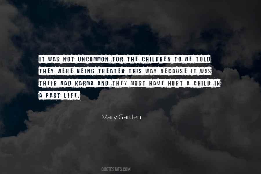 Quotes About Treated Bad #1361456