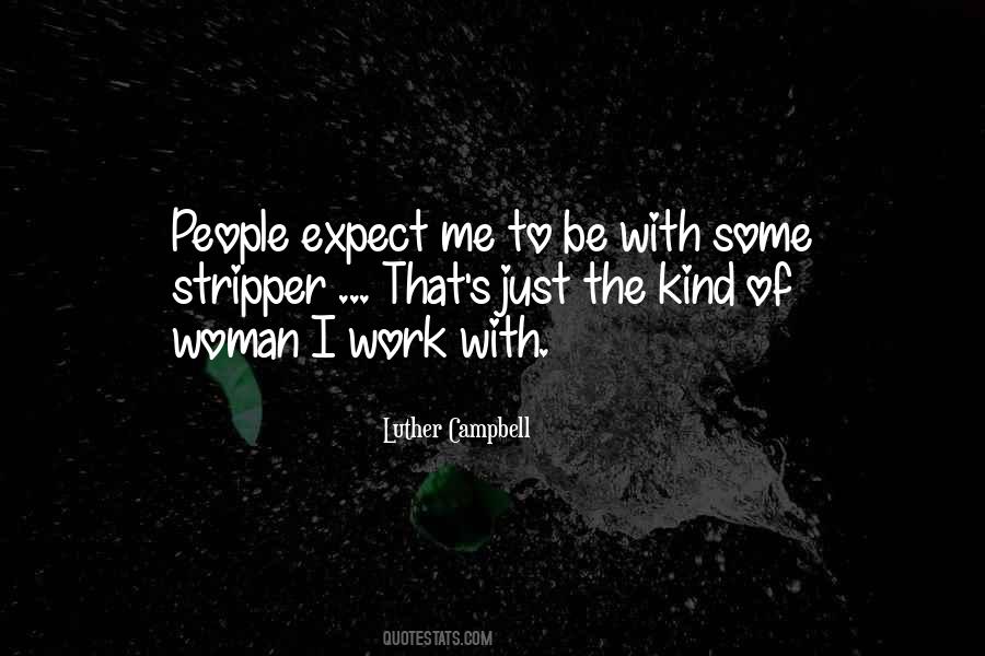 Be The Kind Of Woman Quotes #557184