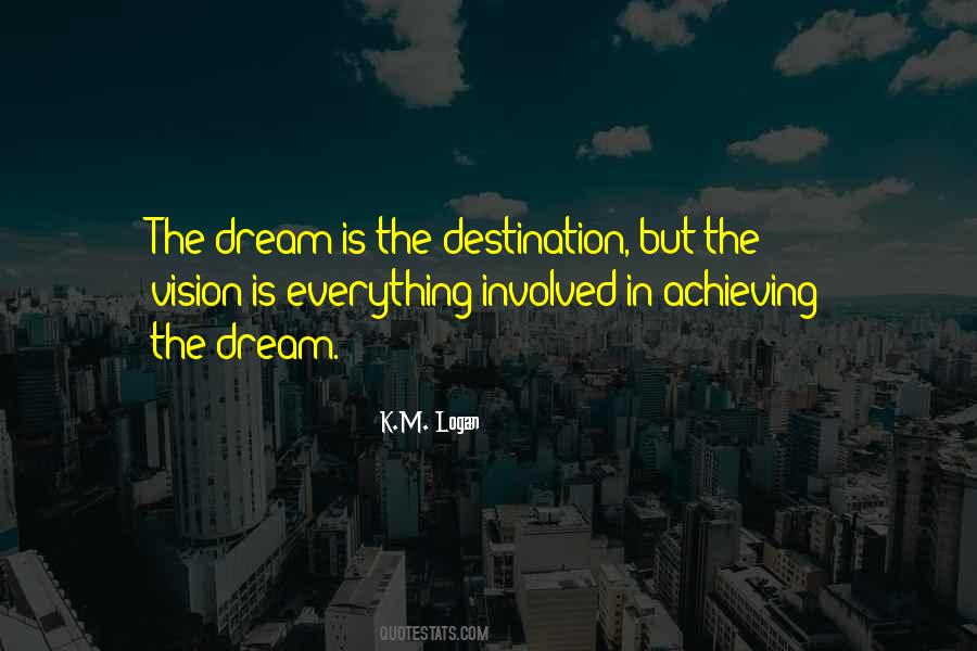 Quotes About Achieving A Dream #1203170