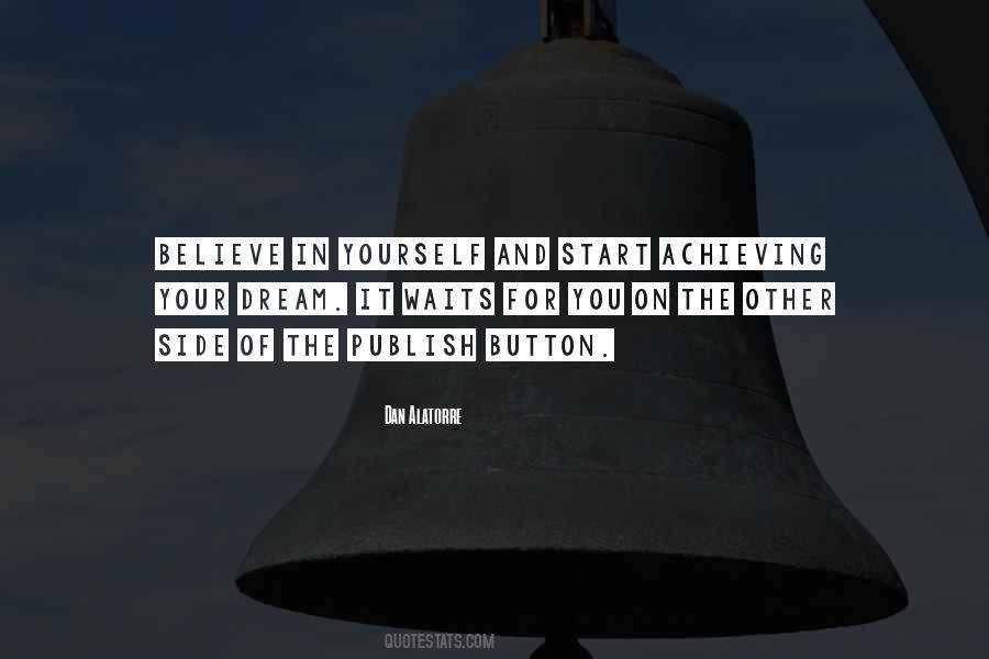 Quotes About Achieving A Dream #385677