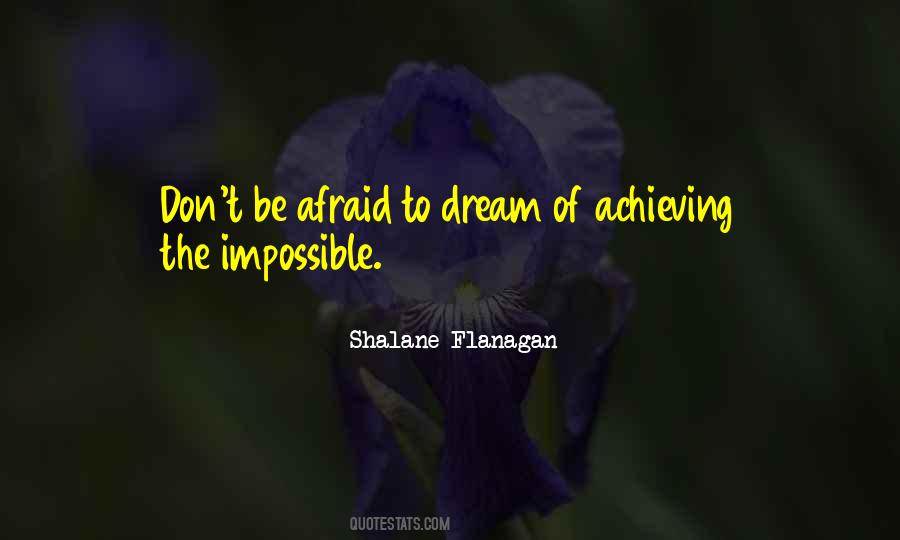 Quotes About Achieving A Dream #692032