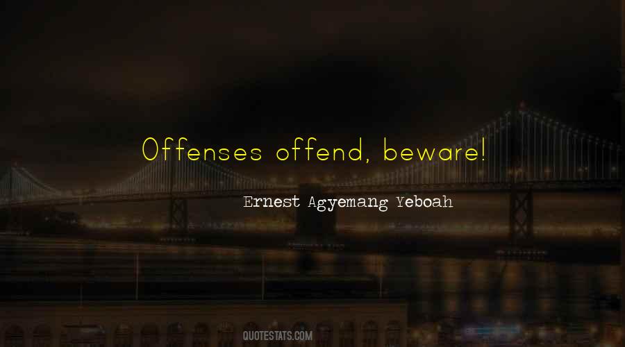 Quotes About Offenses #1794853