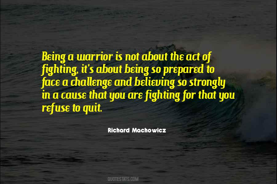 Quotes About Fighting For A Cause #1487166