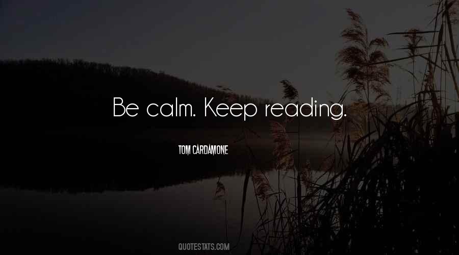 Quotes About Be Calm #1676558