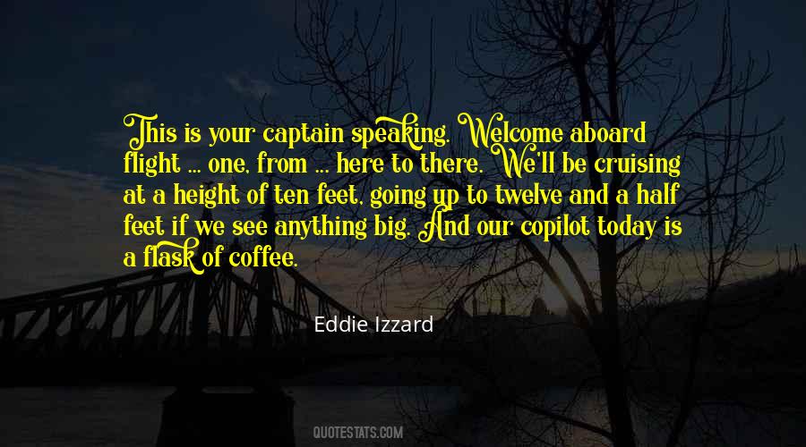 Quotes About Welcome Aboard #371761