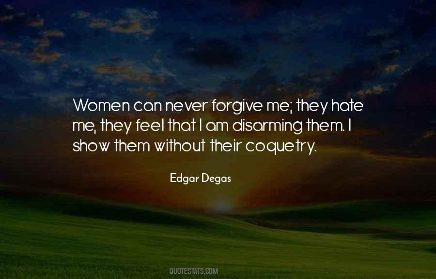 Quotes About Forgiving Me #1776960