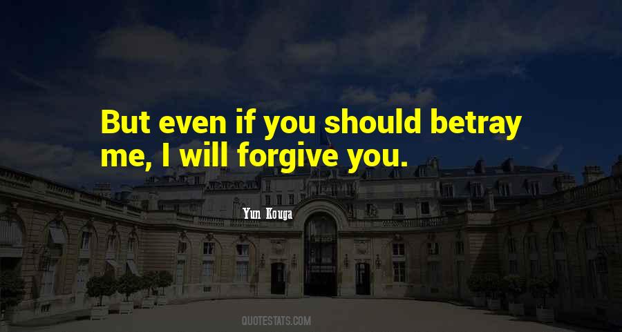 Quotes About Forgiving Me #83751