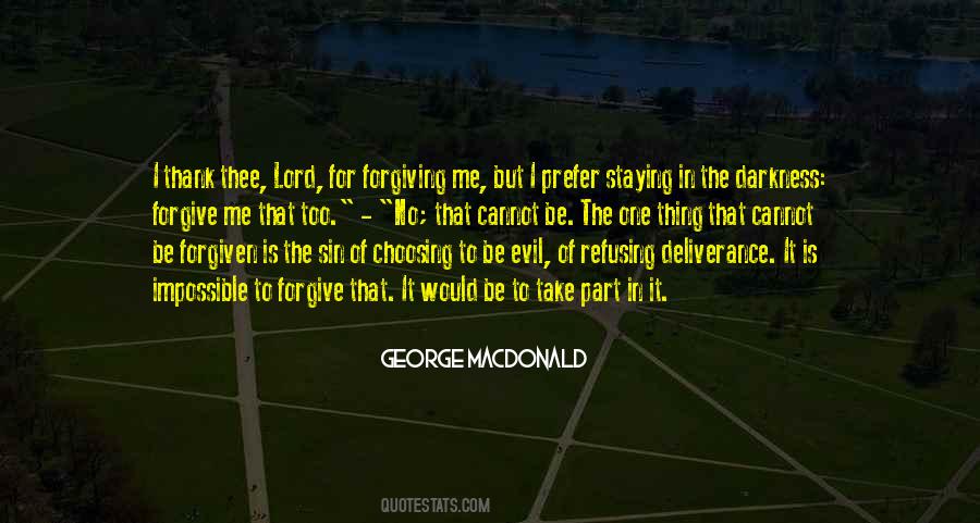 Quotes About Forgiving Me #954691