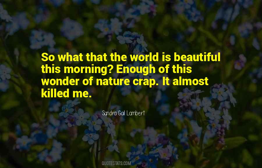 Quotes About The Wonder Of Nature #1094561