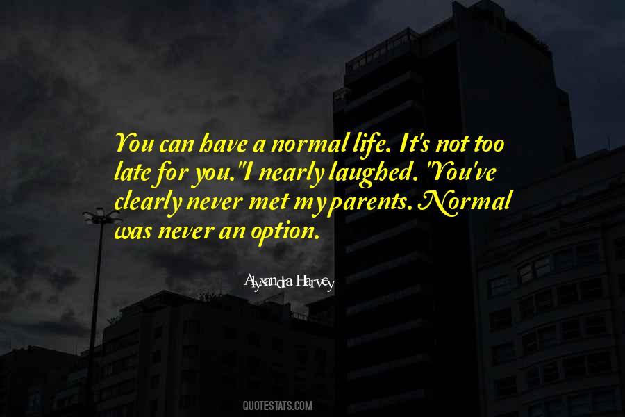 A Normal Life Quotes #1086894