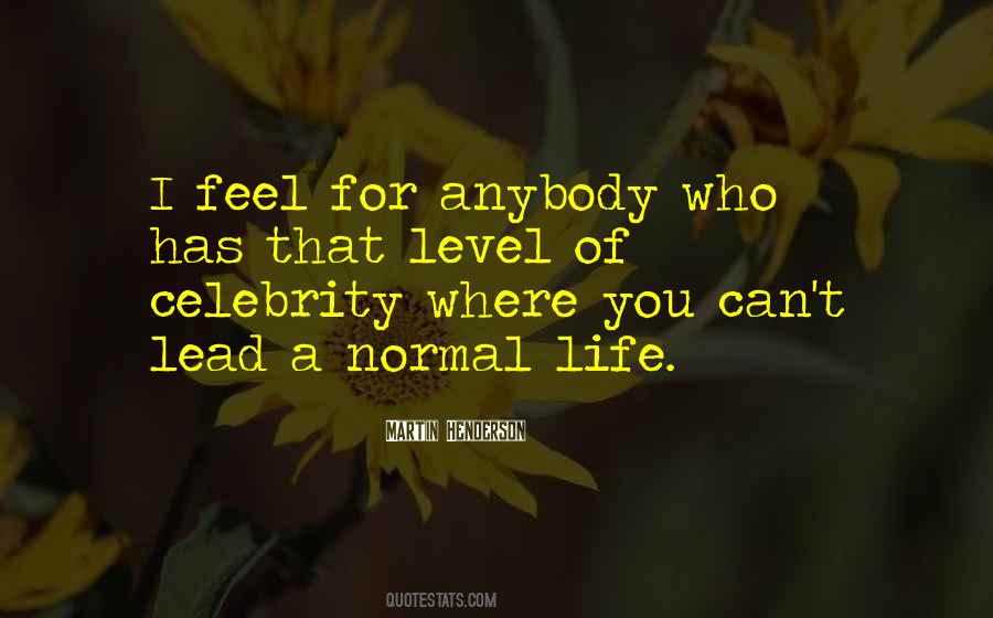 A Normal Life Quotes #12368