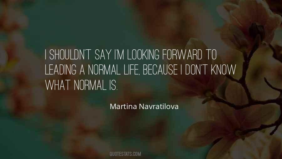 A Normal Life Quotes #1244307