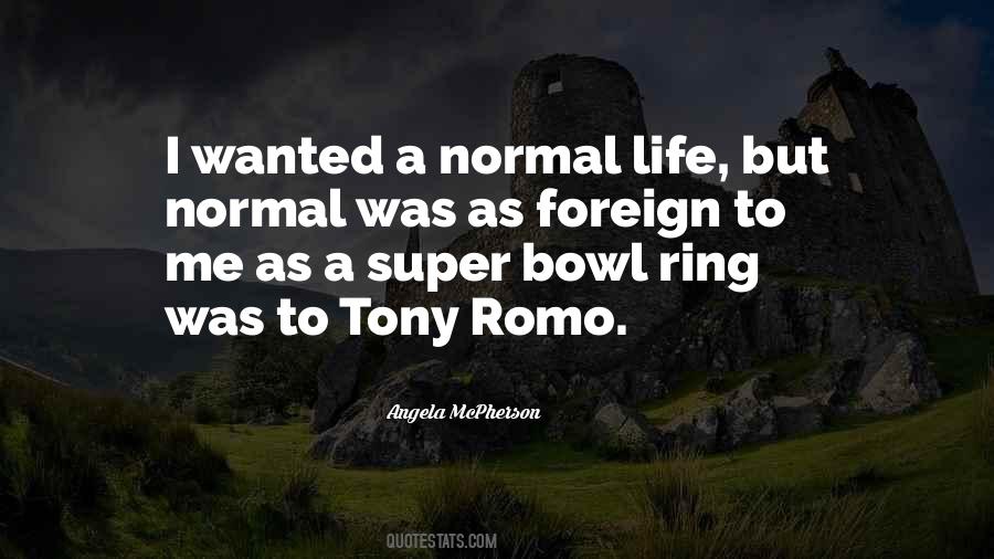 A Normal Life Quotes #1395895