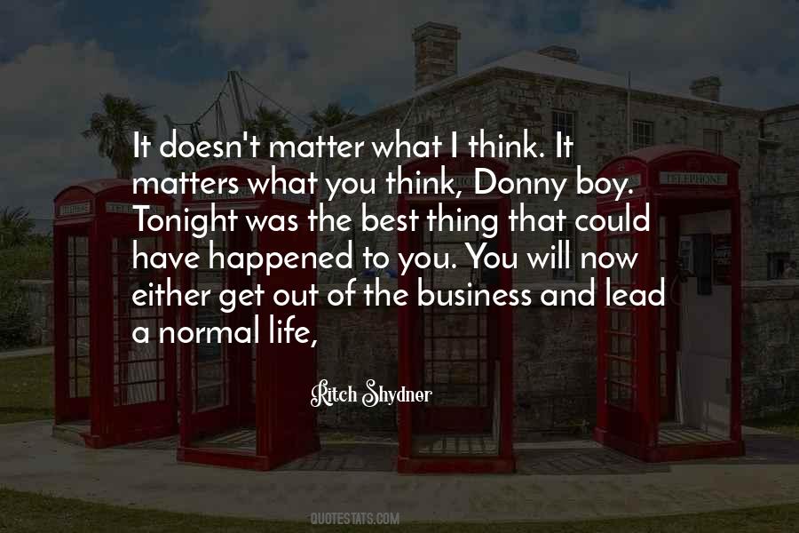 A Normal Life Quotes #1482943