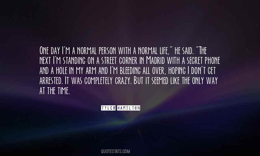 A Normal Life Quotes #1555331