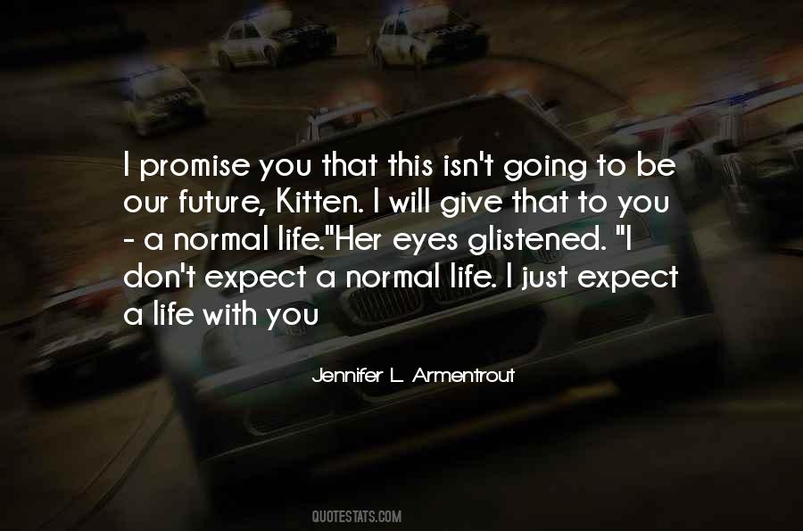 A Normal Life Quotes #320443