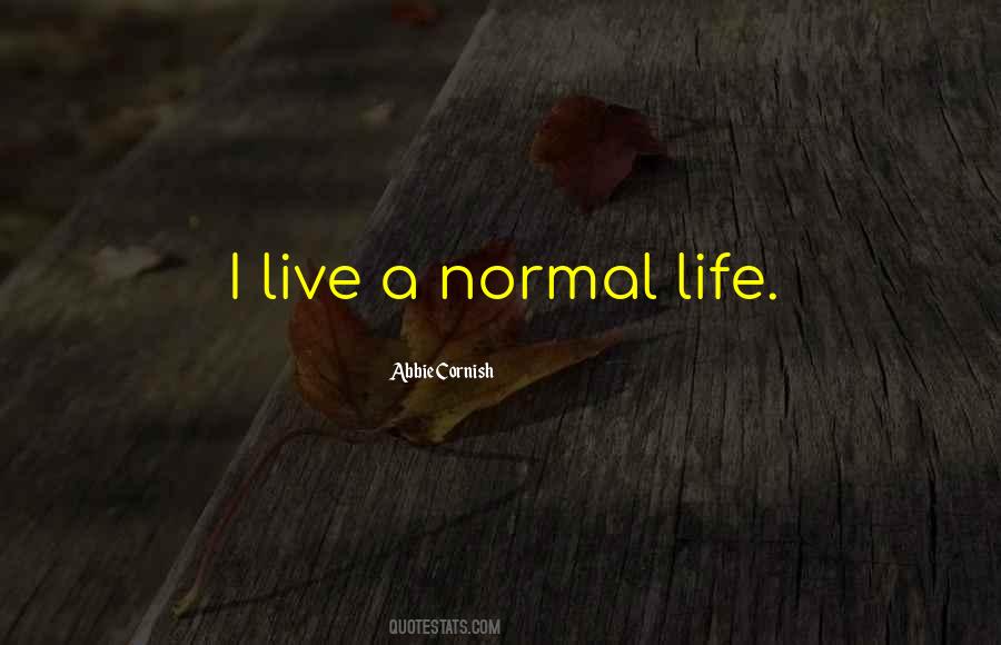 A Normal Life Quotes #64518