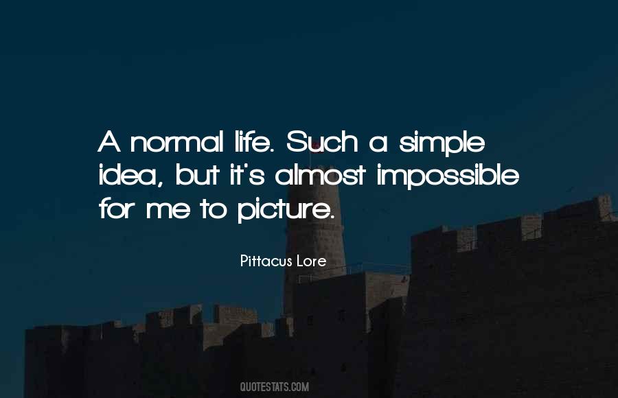 A Normal Life Quotes #836115