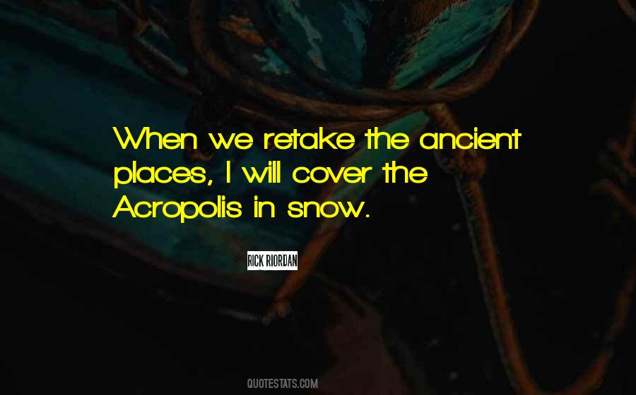 Quotes About Ancient Places #1225134