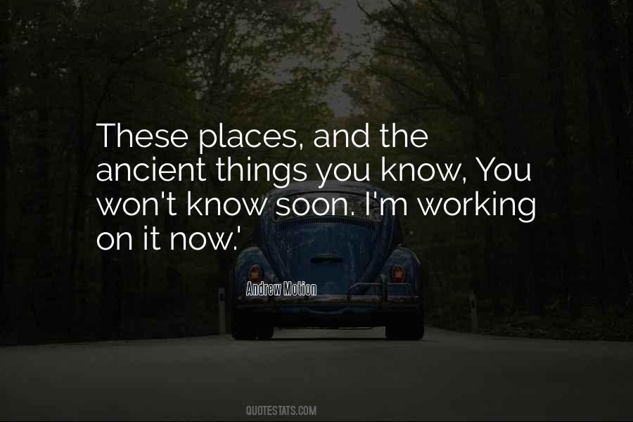 Quotes About Ancient Places #828941