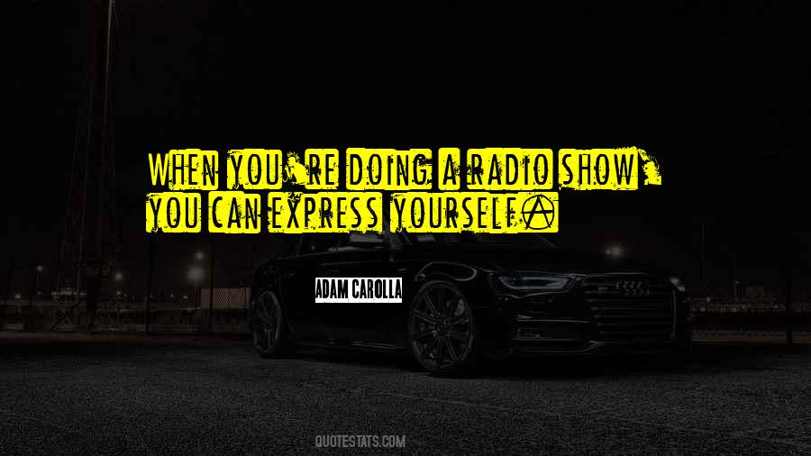 Quotes About Radio Show #1328136
