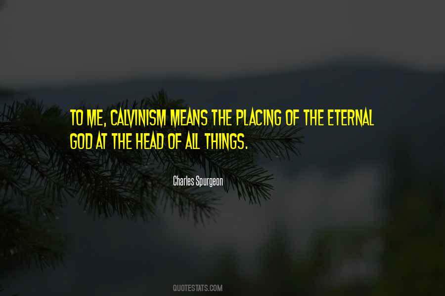 Quotes About Calvinism #729526