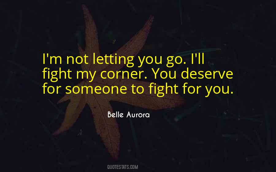 Quotes About Not Letting You Go #1226638